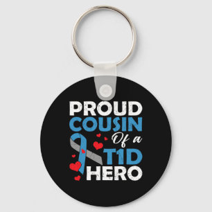 Proud Cousin Of A Type 1 Diabetes Hero Warrior Sup Keychain
