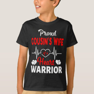 Proud Cousin Wife Of A Heart Warrior Chd Awareness T-Shirt
