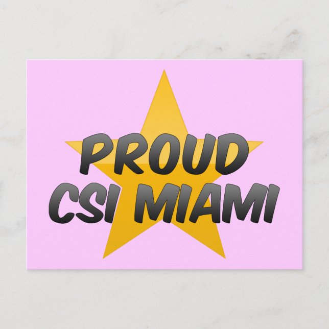 Proud Csi Miami Postcard (Front)