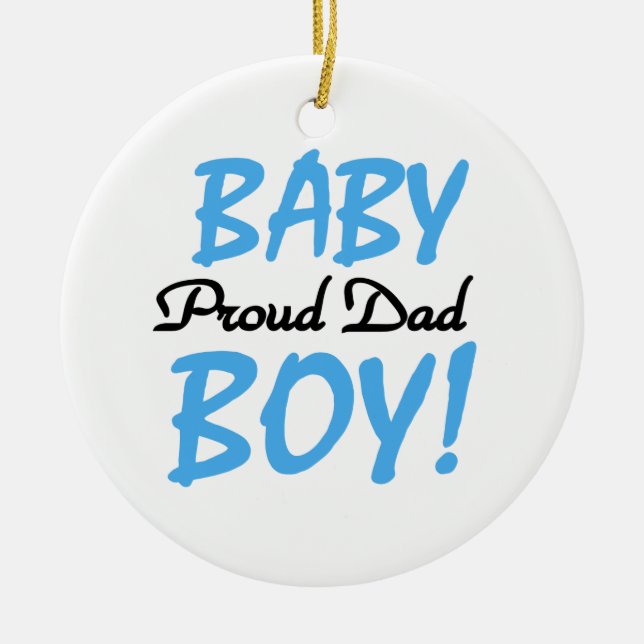 Proud Dad Baby Boy Gifts Ceramic Ornament (Front)