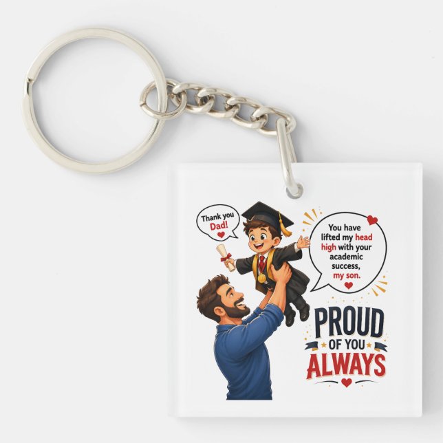Proud Dad Celebrating Son's Academic Graduation  Keychain (Front)