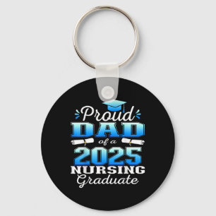 Proud Dad Cl Of 2025 Nursing Graduate Nurse Keychain