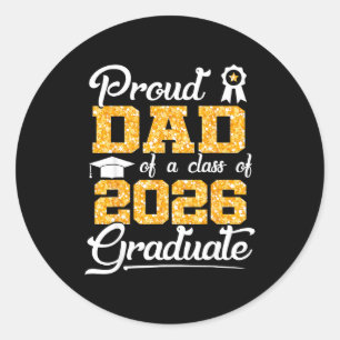 Proud Dad Class 2026 Senior Classic Round Sticker