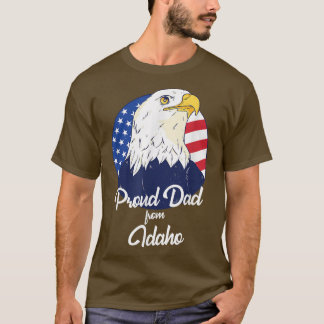 Proud Dad From Idaho Happy Father's Day T-Shirt