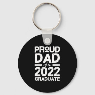 Proud Dad Of A 2022 Graduate Keychain