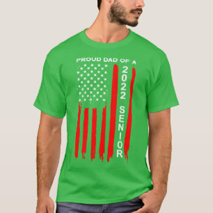 Proud Dad of a 2022 Senior 9 T-Shirt