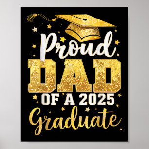 Proud Dad Of A 2025 Graduate Dad Graduation 2025 F Poster