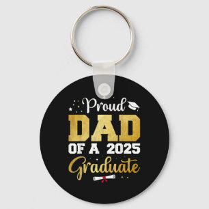 Proud Dad Of A 2025 Graduate Dad Graduation 2025 Keychain