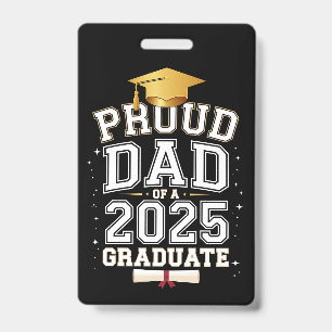 Proud Dad Of A 2025 Graduate Family Graduation Badge