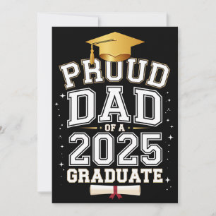Proud Dad Of A 2025 Graduate Family Graduation Invitation