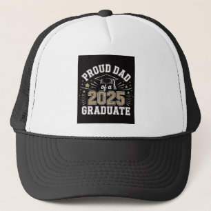 Proud Dad Of A 2025 Trucker Hat