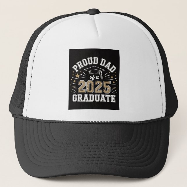 Proud Dad Of A 2025   Trucker Hat (Front)
