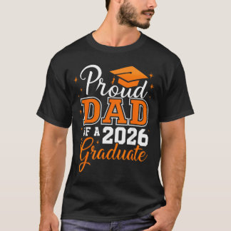 Proud Dad Of A 2026 Graduate T-Shirt