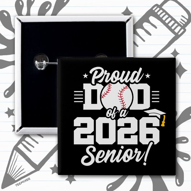 Proud Dad of a 2026 Senior Baseball Graduation 2 Inch Square Button (Creator Uploaded)