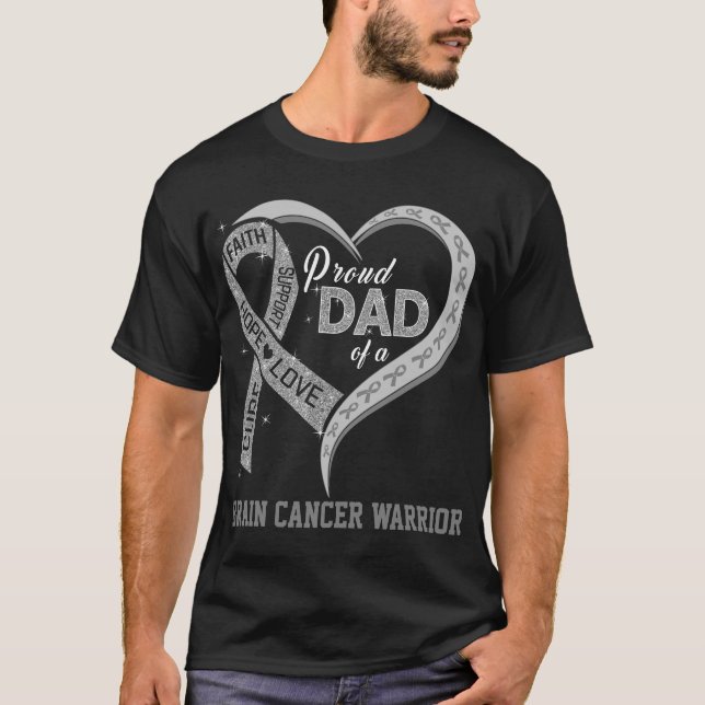 Proud Dad Of A Brain Cancer Warrior T-Shirt (Front)