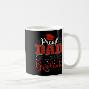 Proud Dad Of A Cl Of 2025 Graduate For Graduation Coffee Mug