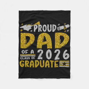 Proud Dad Of A Cl Of 2026 Graduate Shirt Senior 26 Fleece Blanket