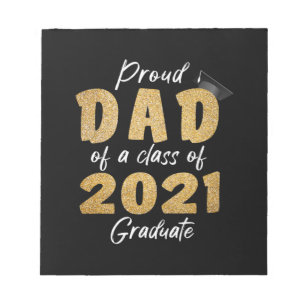 Proud Dad of a Class of 2021 Graduate Notepad
