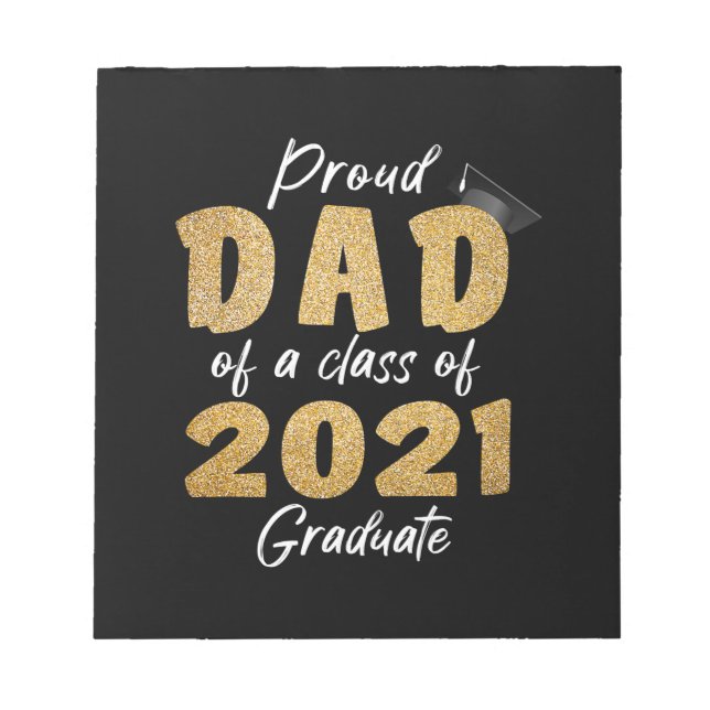Proud Dad of a Class of 2021 Graduate Notepad (Front)
