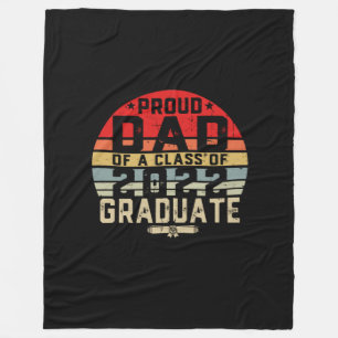 Proud Dad of a Class of 2022 Senior 2022 Graduate Fleece Blanket