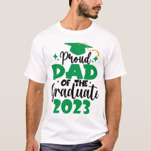 Proud DAD of a Class of 2023 Graduate Fun Script T-Shirt
