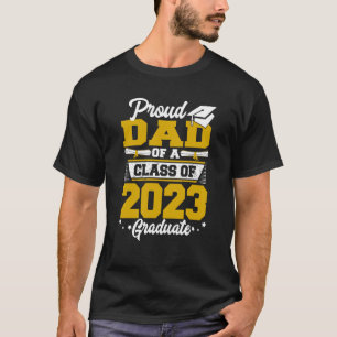 Proud Dad of a Class of 2023 Graduate Graduation S T-Shirt