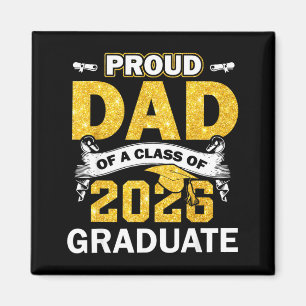 Proud dad of a class of 2026 graduate shirt senior magnet