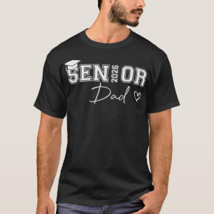 Proud Dad Of A Class Of 2026 Heart Graduate Senior T-Shirt