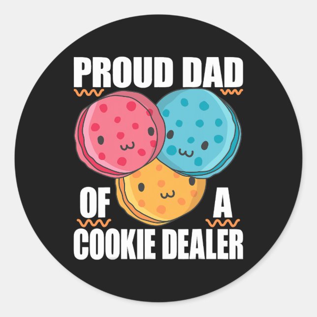 Proud Dad of a Cookie Dealer for Girls Scout Lover Classic Round Sticker (Front)