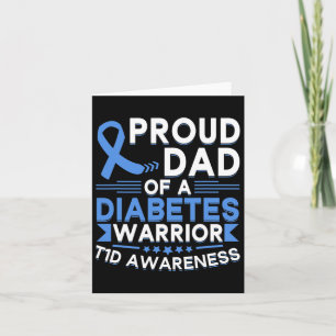Proud Dad Of A Diabetes Warrior T1d Awareness Type Card