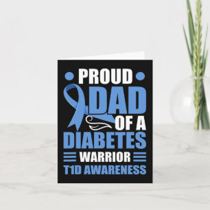 Proud Dad Of A Diabetes Warrior T1D Awareness Type Card