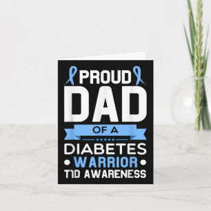 Proud Dad Of A Diabetes Warrior T1d Awareness Type Card