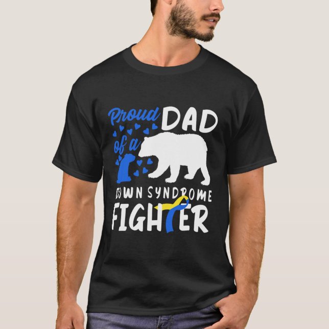 Proud Dad Of A Down Syndrome Fighter Awareness T-Shirt (Front)