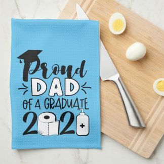 Proud Dad of a Graduate - 2021 Kitchen Towel