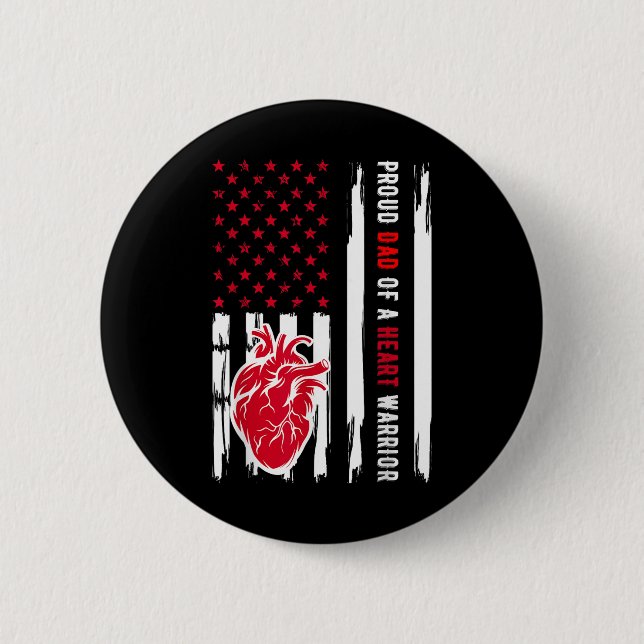 Proud Dad Of A Heart Warrior Chd Awareness  2 Inch Round Button (Front)