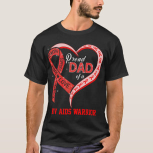 Proud Dad Of A Hiv Aids Warrior T-Shirt