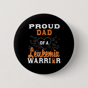 Proud Dad Of A Leukaemia Warrior Awareness 2 Inch Round Button