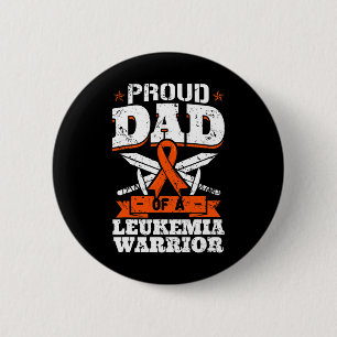 Proud Dad Of A Leukaemia Warrior Daddy Awareness B 2 Inch Round Button