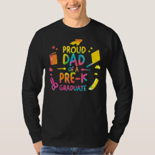 Proud Dad Of A Pre K Graduate Graduation T-Shirt