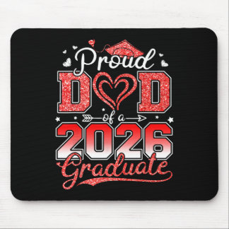 Proud Dad Of A Senior 2026 Cl Of 2026 Graduate Gra Mouse Pad