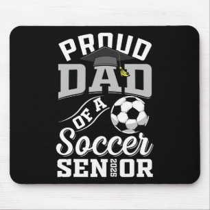 Proud Dad Of A Soccer Senior Cl Of 2025 Graduation Mouse Pad