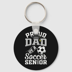 Proud Dad Of A Soccer Senior Cl Of 2026 Graduation Keychain