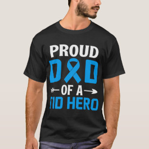 Proud Dad Of A T1D Hero Type 1 Diabetes Awareness T-Shirt