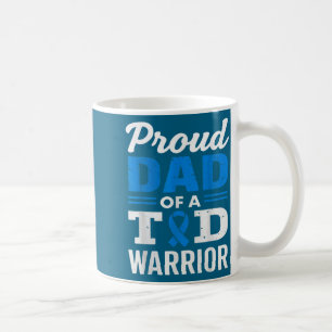 Proud Dad Of A T1d Warrior Diabetes Awareness Type Coffee Mug