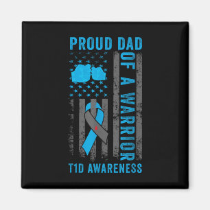 Proud Dad Of A T1d Warrior Type 1 Diabetes Awarene Magnet