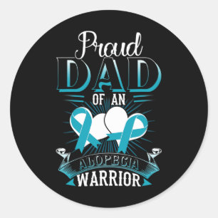 Proud Dad Of An Alopecia Warrior Gift  Classic Round Sticker