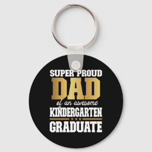 Proud Dad Of An Awesome Kindergarten Graduate 2024 Keychain