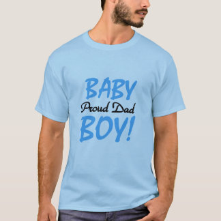 Proud Dad of Baby Boy Tshirts and Gifts