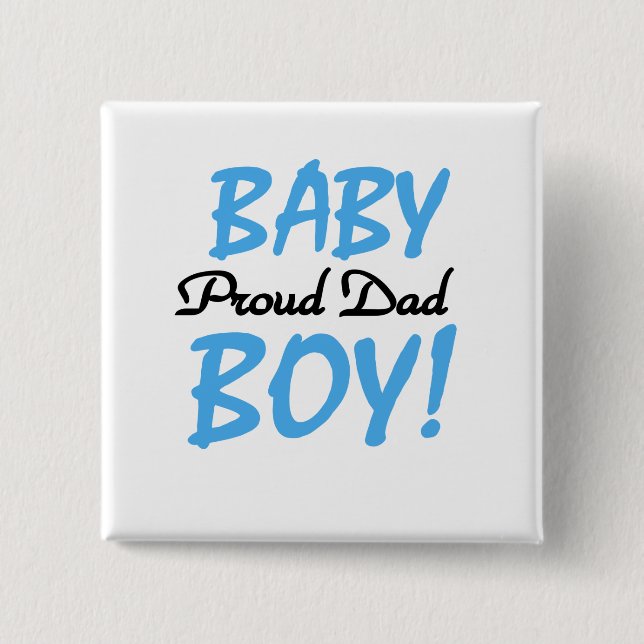Proud Dad of Baby Boy Tshirts and Gifts 2 Inch Square Button (Front)