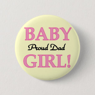 Proud Dad of Baby Girl Tshirts and Gifts 2 Inch Round Button